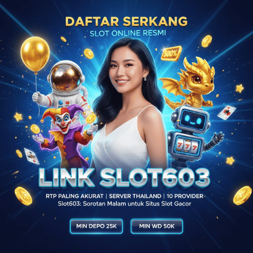 Slot603 Sorotan Malam untuk Situs Slot Gacor